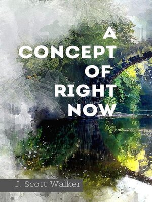 cover image of A Concept of Right Now